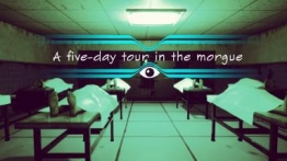 在未来的五天里（A five-day tour in the morgue）