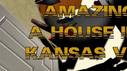 堪萨斯的房子（Amazing: A House In Kansas VR）