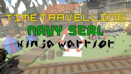 穿越时空的海豹突击队（Time Travelling Navy Seal Ninja Warrior）