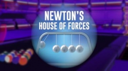 牛顿力之家（Newtons House of Forces）