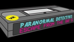 超自然侦探：逃离80年代（Paranormal Detective: Escape from the 80\\\'s）