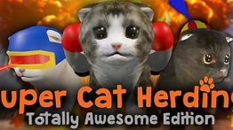 超级猫养成:完全版（Super Cat Herding: Totally Awesome Edition）