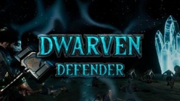 矮人守卫者VR（Dwarven Defender）