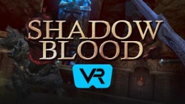 暗影之血VR（Shadow Blood VR）