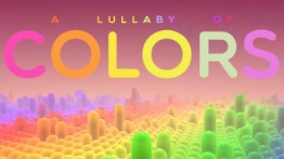 彩色摇篮曲VR（A Lullaby of Colors VR）