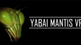 巨型螳螂VR（YABAI MANTIS VR）