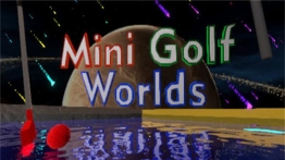 迷你高尔夫世界VR(Mini Golf Worlds VR)