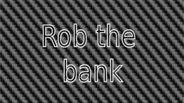 抢银行VR（Rob the bank）