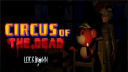 锁定VR：死亡马戏团（Lockdown VR: Circus of the Dead）