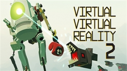 虚拟虚拟现实2（Virtual Virtual Reality 2）