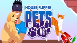 翻转吧！宠物VR（House Flipper Pets VR）