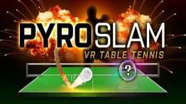 大满贯热门：虚拟现实乒乓球（PyroSlam: VR Table Tennis）