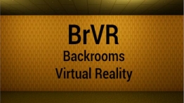 BrVR空间冒险（BrVR Backrooms Virtual Reality）