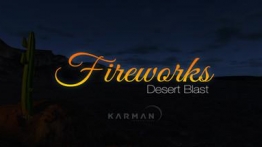 焰火沙漠爆炸(Fireworks Desert Blast)