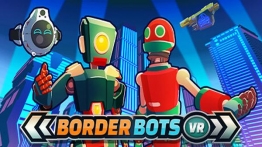 边境机器人（Border Bots VR）
