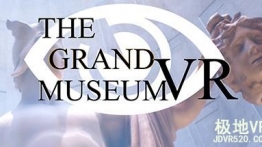 宏伟博物馆VR(The Grand Museum VR)