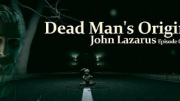 约翰·拉撒路第一章(John Lazarus - Episode 1: Dead Man\'s Origin)